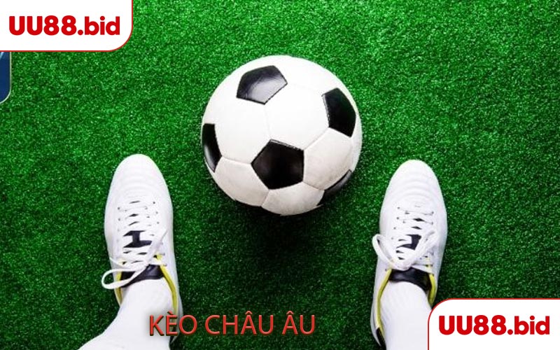 Cách đọc và đặt cược kèo châu Âu tại uu88
